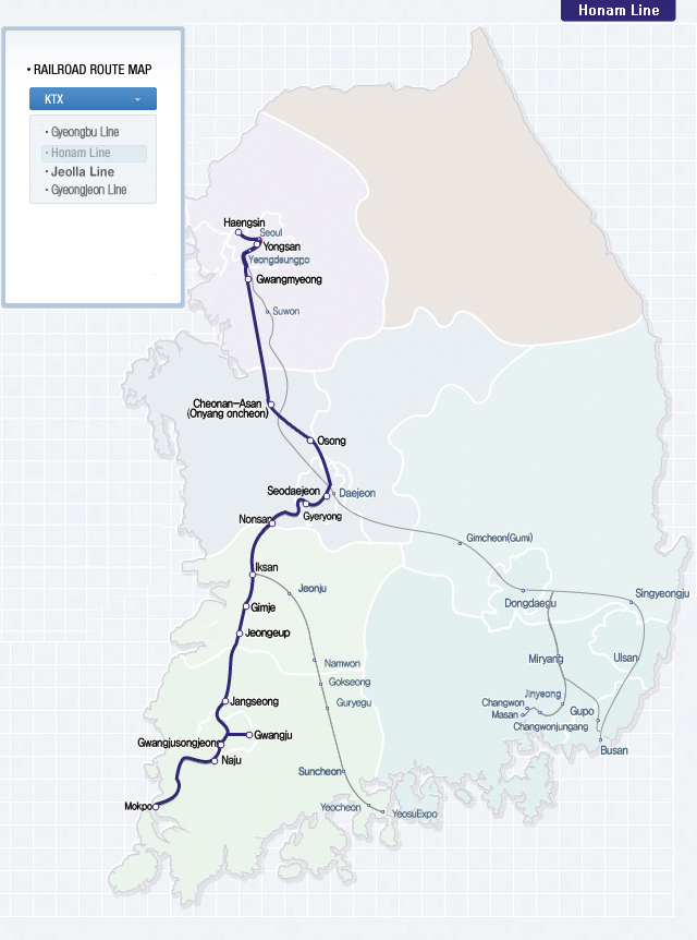Honam Line:Yongsan-Cheonan-Asan-Seodaejeon-Nonsan-Iksan-Gimje-Jeongeup-Songjeongri(or Gwangju)- Naju-Mokpo