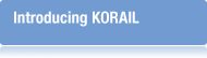 Introducing KORAIL